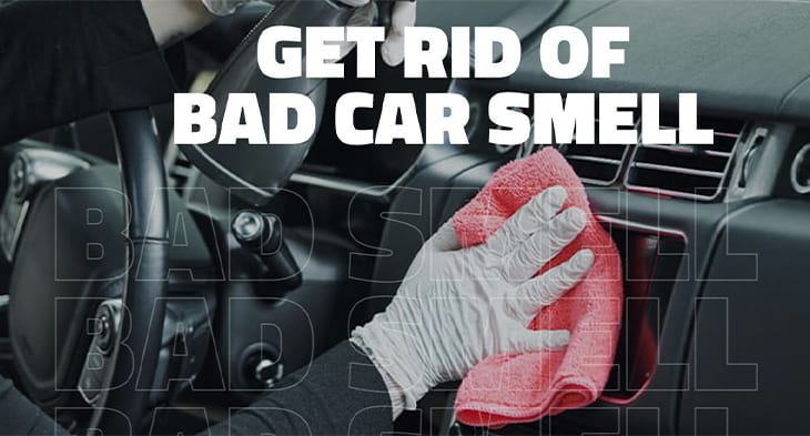 9 Tips to Get Rid of Bad Car Smell